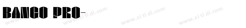 BANGO PRO字体转换